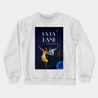 Lala land movie poster Crewneck Sweatshirt